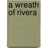 A Wreath of Rivera door Ngaio Marsh