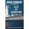 Acts Of Aggression by Professor Edward W. Said