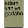 Adam Yahiye Gadahn by John McBrewster