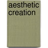 Aesthetic Creation door Nick Zangwill