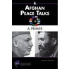 Afghan Peace Talks door James Shinn