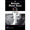 Afghan Peace Talks by James Shinn