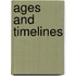 Ages and Timelines