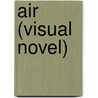 Air (Visual Novel) door John McBrewster