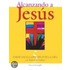 Alcanzando A Jesus