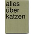 Alles über Katzen