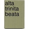 Alta Trinita Beata door Christoph Markschies