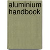 Aluminium Handbook door Günter Drossel