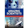 Amazing Scientists by Charles Margerison