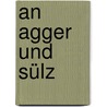 An Agger Und Sülz door Guido Wagner