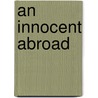 An Innocent Abroad door Rae Summers