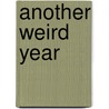 Another Weird Year door Huw Davies