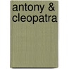 Antony & Cleopatra by Sir Lawrence Alma-Tadema
