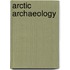 Arctic Archaeology