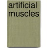 Artificial Muscles door Mehran Mojarrad