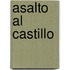 Asalto Al Castillo