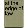 At The Edge Of Law by Andrew Francis