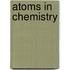 Atoms In Chemistry