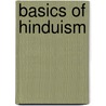 Basics Of Hinduism door Shivendra Kumar Sinha