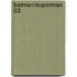 Batman/Superman 03