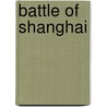 Battle of Shanghai door Frederic P. Miller
