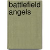 Battlefield Angels by Scott Mcgaugh