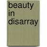 Beauty In Disarray door Harumi Setouchi