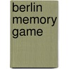 Berlin Memory Game by Jan Middendorp