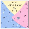 Best New Baby Tips door Vicki Lansky