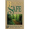 Beyond Safe Places door Ruth Senter