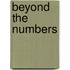 Beyond The Numbers