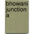 Bhowani Junction A