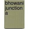 Bhowani Junction A by Masters John
