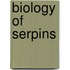 Biology Of Serpins
