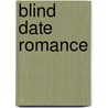 Blind Date Romance door Samantha Hinote