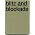 Blitz And Blockade