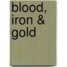 Blood, Iron & Gold door Christian Wolmar