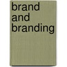 Brand And Branding door Miquel Abellan