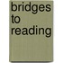 Bridges To Reading