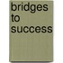 Bridges To Success