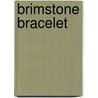 Brimstone Bracelet door Kimberly A. Wyman