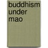 Buddhism Under Mao