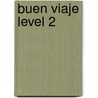 Buen Viaje Level 2 door Schmitt