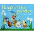 Bugs In The Garden