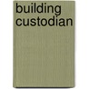 Building Custodian by Jack Rudman