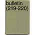 Bulletin (219-220)