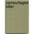 Camouflaged Killer