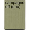 Campagne Off (Une) door Daniel Carton