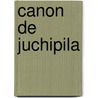 Canon De Juchipila by T. Mojarro