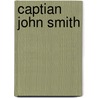Captian John Smith door Trish Kline